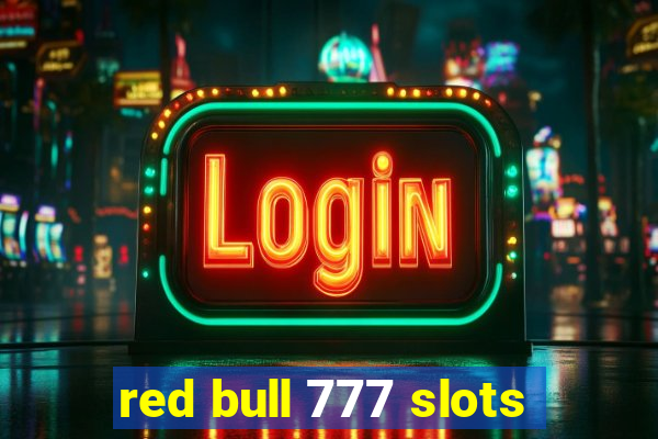 red bull 777 slots